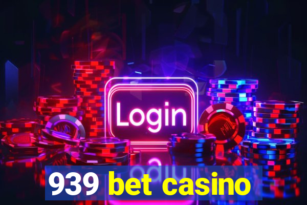 939 bet casino